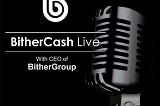 Live BitherCash Bersama Ceo BitherGroup.