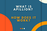 What is Apillion and How it Works