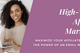 Maximize Your Affiliate Earnings: The Power of an Email Mini-Course