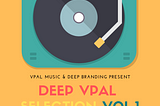 DEEP VPAL SELECTION Vol.1