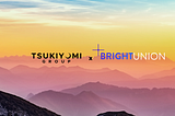 Tsukiyomi Group Announces Strategic Investment in Bright Union ($BRIGHT)