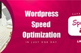 How to Improve Your Website Speed in One Day?