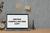 Web Strategy 101: 8 tips to create compelling website copy