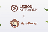 13) Legion Network Announces Partnership with ApeSwap!