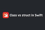 Class vs structure in Swift