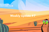 Weekly Update #7
