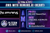 Altcoin Alerts x Humans.Ai AMA Recap