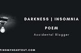 Darkness | Insomnia — Poem