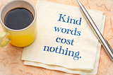 What is the cost of kindness?