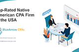 Are You Looking For Tribal CPA Firms In The US?