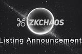 ZKCHAOS Made A Change On The Listing Date