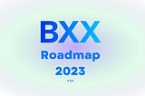 Baanx BXX Roadmap Update 2023