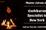 Vashikaran Specialist in New York and his Mantras