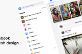 Analyzing Facebook’s major redesign, from website to app
