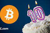 Happy 10th Anniversary for Bitcoin!