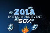 Zola Completes Successful Initial Token Burn Event