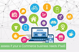 How to assess if your e-Commerce business needs iPaaS