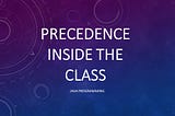 Precedence of execution inside class — Java Programming