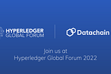 Datachain to Present at Hyperledger Global Forum 2022 about Cross-chain Interoperability