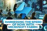 Synapse Real-Time Analytics: Harnessing the Speed of Now with Microsoft Fabric