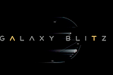 Crypto-Powered ‘Galaxy Blitz’ Announces Over $10 Million Raised