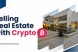 How to Sell Real Estate with Crypto