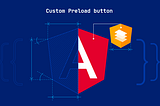 Preload Button personalizado con Angular Material