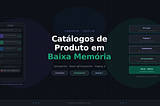 Gerenciando catálogos de produto em dispositivos Android de baixa memória