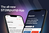 The Making of the all-new STEMpump App