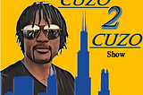 Art cover of Cuzo 2 Cuzo Show with host Cuzo Von