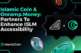 Islamic Coin Partners Onramp.money to Enhance ISLM Accessibility