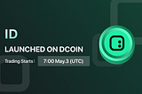 Dcoin will list ID/USDT on May 3