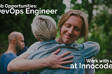 Job Opportunity: DevOps Engineer to support our Norwegian projects