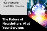 Affordable AI Newsletter Writing Tool