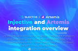 Injective and Artemis integration overview