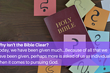 Why Is the Bible so Complicated?