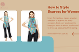 How to Style Scarves for Women