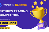 Limited-time Giveaway for only JERITEX’s users to celebrate JERITEX and Tapbit partnership!