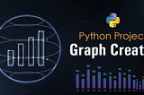 Python Graph Creator Project