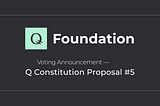Q International Foundation — Voting Announcement