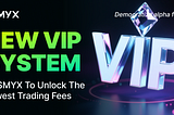 Introducing the New MYX Finance VIP System: Lower Fees, Instant Benefits, No Lock-Up