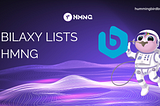 Unveiling New Horizons: Hummingbird Finance Now Listed on Bilaxy Exchange!