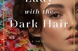 The Lady With the Dark Hair