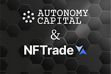 Autonomy Capital & NFTrade