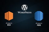 Deploying WordPress with Amazon RDS