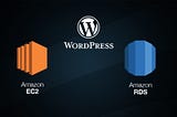 Configuring a Database Server using AWS RDS and launching a WordPress application on its Front End…