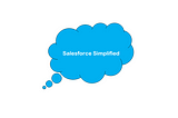 Salesforce Simplified: Unlocking the Basics for Beginners.