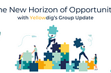 The New Horizon of Opportunity with Yellowdig’s Group Update