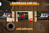 EXPRESSO CHAPTER 2.0