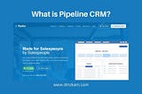 Pipeline CRM, function, and pricing